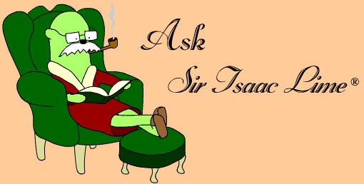 Ask Sir Isaac Lime